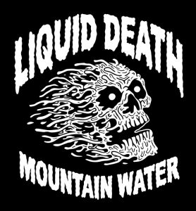 Liquid Death Liquid Death