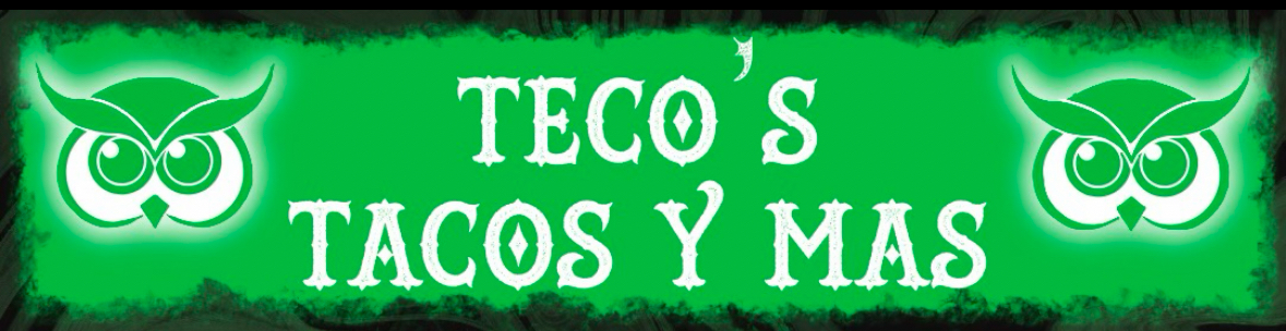Teco’s Tacos y Mas